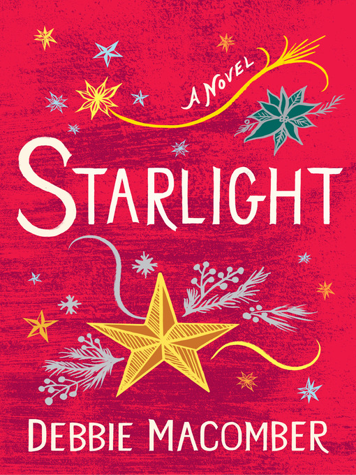 Title details for Starlight by Debbie Macomber - Available